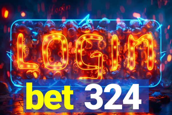 bet 324